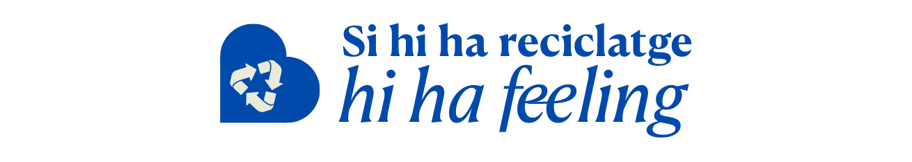 Si hi ha reciclatge hi ha feeling